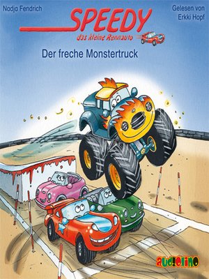 cover image of Der freche Monstertruck--Speedy, das kleine Rennauto 5